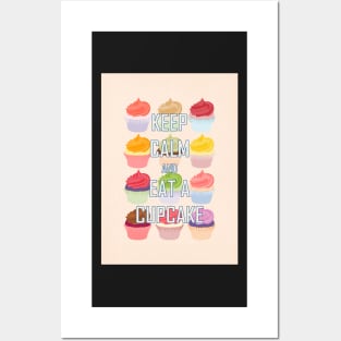 Keep Calm and Eat A Cupcake Posters and Art